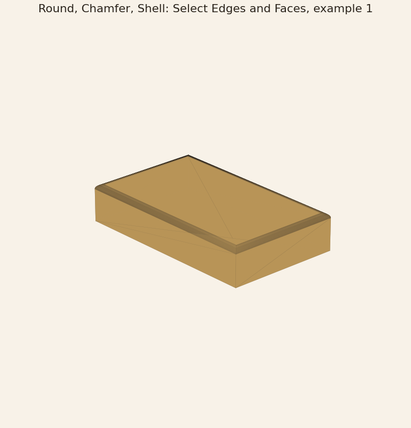 Rendered output for Round, Chamfer, Shell: Select Edges and Faces, example 1