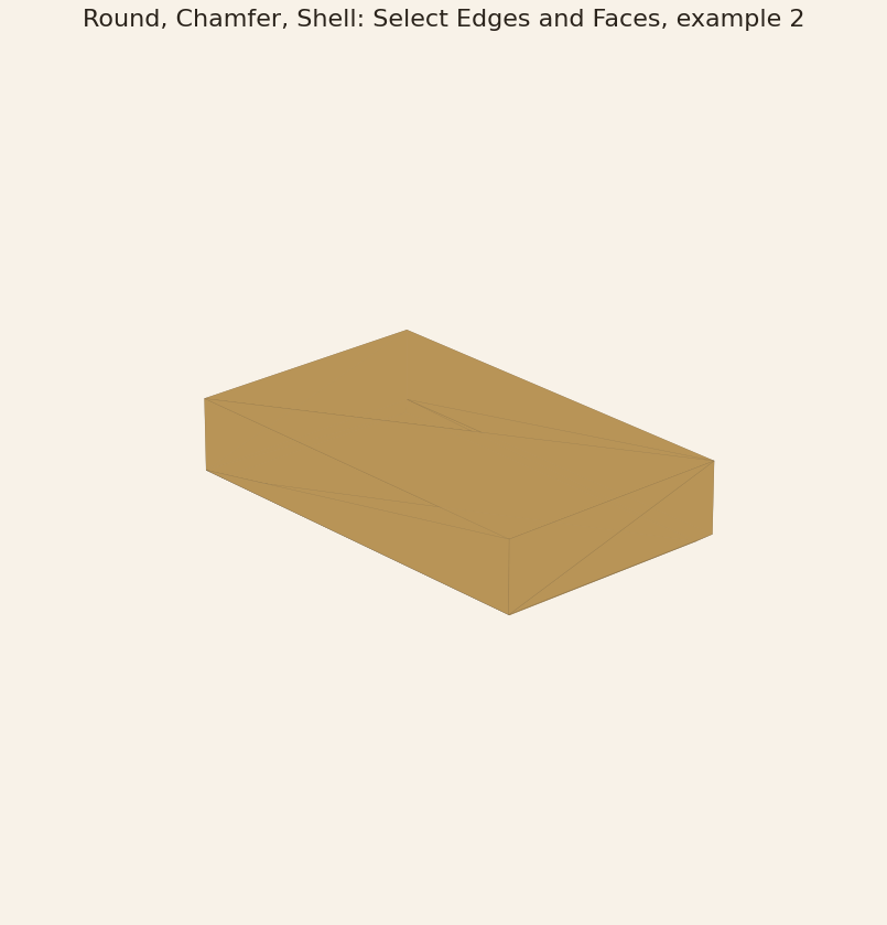 Rendered output for Round, Chamfer, Shell: Select Edges and Faces, example 2